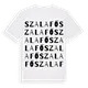 Szalafő ordlek t-shirt