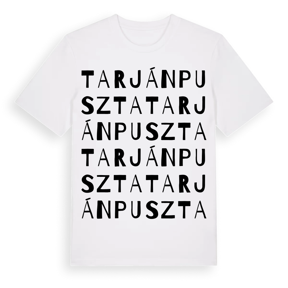 Tarjánpuszta ordlek t-shirt – White, i miljö