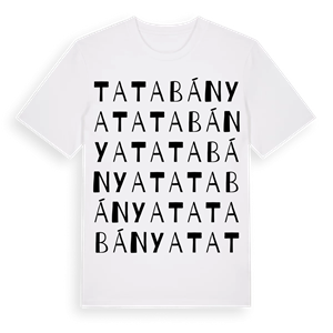 Tatabánya ordlek t-shirt – ekologisk bomull t-shirt från Pinshirt