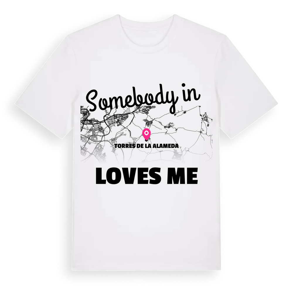 Någon i Torres de la Alameda älskar mig t-shirt – White, i miljö