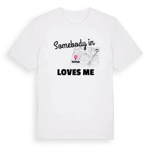 Någon i Yayla älskar mig t-shirt – ekologisk bomull t-shirt från Pinshirt