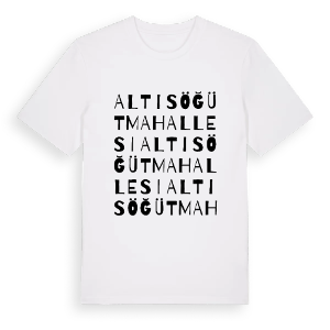 Altısöğüt Mahallesi ordlek t-shirt – ekologisk bomull t-shirt från Pinshirt