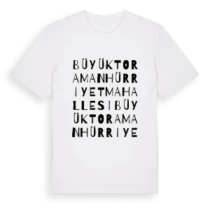 Büyüktoraman Hürriyet Mahallesi ordlek t-shirt – ekologisk bomull t-shirt från Pinshirt