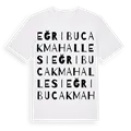 Eğribucak Mahallesi ordlek t-shirt