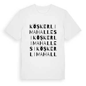 Köşkerli Mahallesi ordlek t-shirt – ekologisk bomull t-shirt från Pinshirt