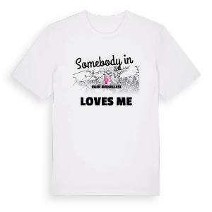Någon i Şeker Mahallesi älskar mig t-shirt – ekologisk bomull t-shirt från Pinshirt