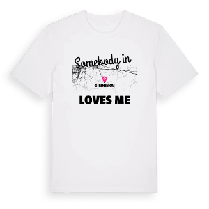 Någon i Girininkai älskar mig t-shirt – ekologisk bomull t-shirt från Pinshirt