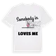 Någon i Klaipėdos miesto savivaldybė älskar mig t-shirt