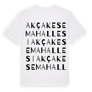Akçakese Mahallesi ordlek t-shirt – ekologisk bomull t-shirt från Pinshirt