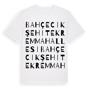 Bahçecik Şehitekrem Mahallesi ordlek t-shirt – ekologisk bomull t-shirt från Pinshirt