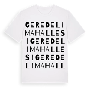 Geredeli Mahallesi ordlek t-shirt – ekologisk bomull t-shirt från Pinshirt