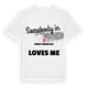 Någon i Güney Mahallesi älskar mig t-shirt