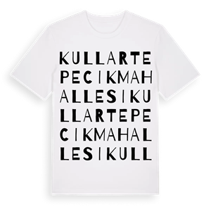 Kullar Tepecik Mahallesi ordlek t-shirt – ekologisk bomull t-shirt från Pinshirt