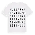 Kullar Yakacık Mahallesi ordlek t-shirt