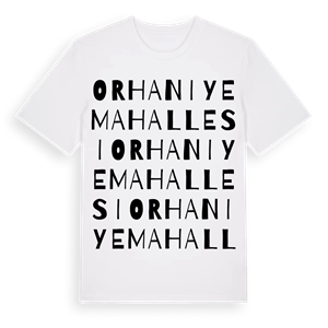 Orhaniye Mahallesi ordlek t-shirt – ekologisk bomull t-shirt från Pinshirt