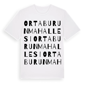 Ortaburun Mahallesi ordlek t-shirt – ekologisk bomull t-shirt från Pinshirt