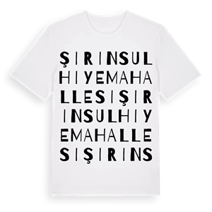 Şirinsulhiye Mahallesi ordlek t-shirt – ekologisk bomull t-shirt från Pinshirt
