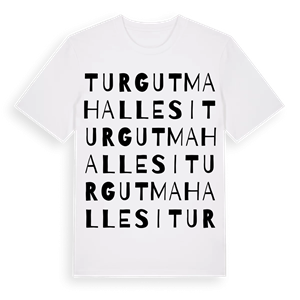 Turgut Mahallesi ordlek t-shirt – ekologisk bomull t-shirt från Pinshirt
