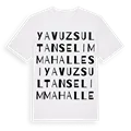Yavuz Sultan Selim Mahallesi ordlek t-shirt