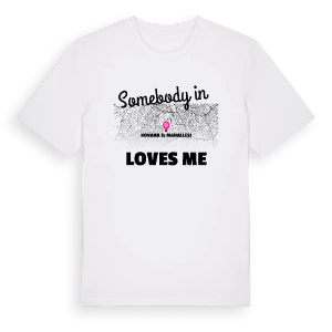 Någon i Kovanağzı Mahallesi älskar mig t-shirt – ekologisk bomull t-shirt från Pinshirt
