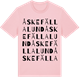 Pink Cotton t-shirt med Åskefällalund ordlek t-shirt