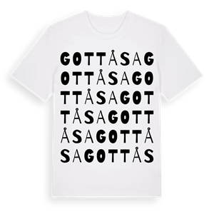 Gottåsa ordlek t-shirt – ekologisk bomull t-shirt från Pinshirt
