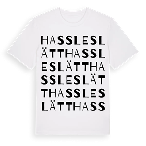 Hassleslätt ordlek t-shirt – ekologisk bomull t-shirt från Pinshirt