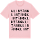 Pink Cotton t-shirt med Klintäng ordlek t-shirt