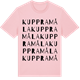 Pink Cotton t-shirt med Kuppramåla ordlek t-shirt