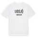 White t-shirt med Lidsjö i Sverige t-shirt