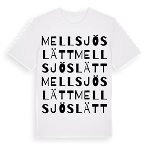 Mellsjöslätt ordlek t-shirt – ekologisk bomull t-shirt från Pinshirt