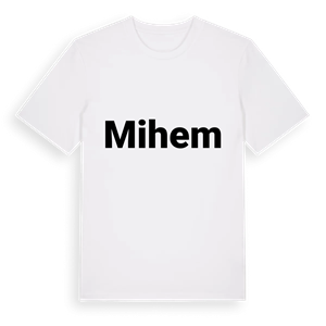 Mihem fetstil t-shirt – ekologisk bomull t-shirt från Pinshirt