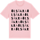 Pink Cotton t-shirt med Ölsåkra ordlek t-shirt