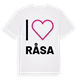 White t-shirt med Jag älskar Råsa t-shirt stort tryck