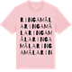 Pink Cotton t-shirt med Ringamåla ordlek t-shirt