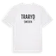 White t-shirt med Traryd i Sverige t-shirt