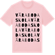 Pink Cotton t-shirt med Väraboda skola ordlek t-shirt