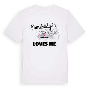 Någon i Finström älskar mig t-shirt – ekologisk bomull t-shirt från Pinshirt