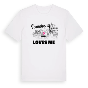 Någon i Vårdö älskar mig t-shirt – ekologisk bomull t-shirt från Pinshirt