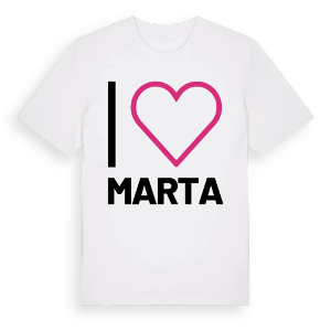 Jag älskar Marta t-shirt stort tryck – ekologisk bomull t-shirt från Pinshirt