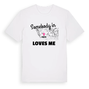 Någon i Tolfa älskar mig t-shirt – ekologisk bomull t-shirt från Pinshirt