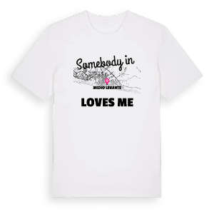 Någon i Medio Levante älskar mig t-shirt – ekologisk bomull t-shirt från Pinshirt