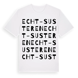 Echt-Susteren ordlek t-shirt – ekologisk bomull t-shirt från Pinshirt