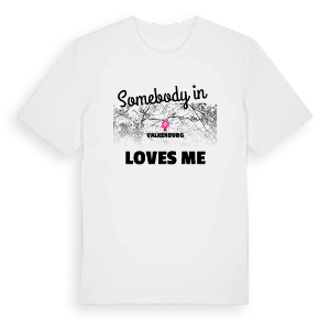Någon i Valkenburg älskar mig t-shirt – ekologisk bomull t-shirt från Pinshirt