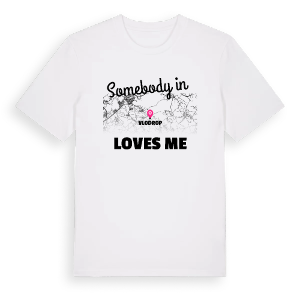 Någon i Vlodrop älskar mig t-shirt – ekologisk bomull t-shirt från Pinshirt