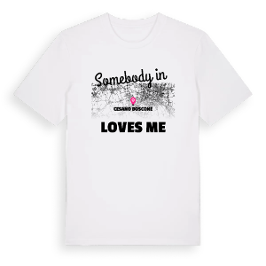 Någon i Cesano Boscone älskar mig t-shirt – ekologisk bomull t-shirt från Pinshirt