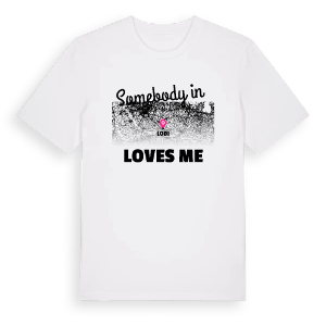 Någon i Lodi älskar mig t-shirt – ekologisk bomull t-shirt från Pinshirt