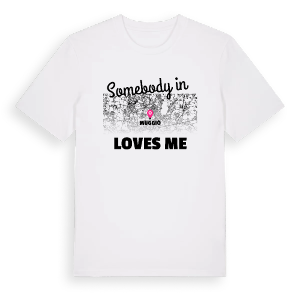 Någon i Muggiò älskar mig t-shirt – ekologisk bomull t-shirt från Pinshirt