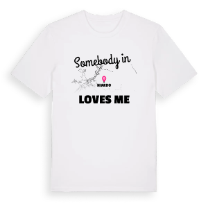 Någon i Niardo älskar mig t-shirt – ekologisk bomull t-shirt från Pinshirt