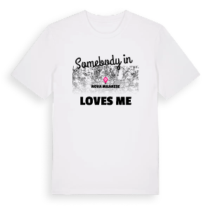 Någon i Nova Milanese älskar mig t-shirt – ekologisk bomull t-shirt från Pinshirt